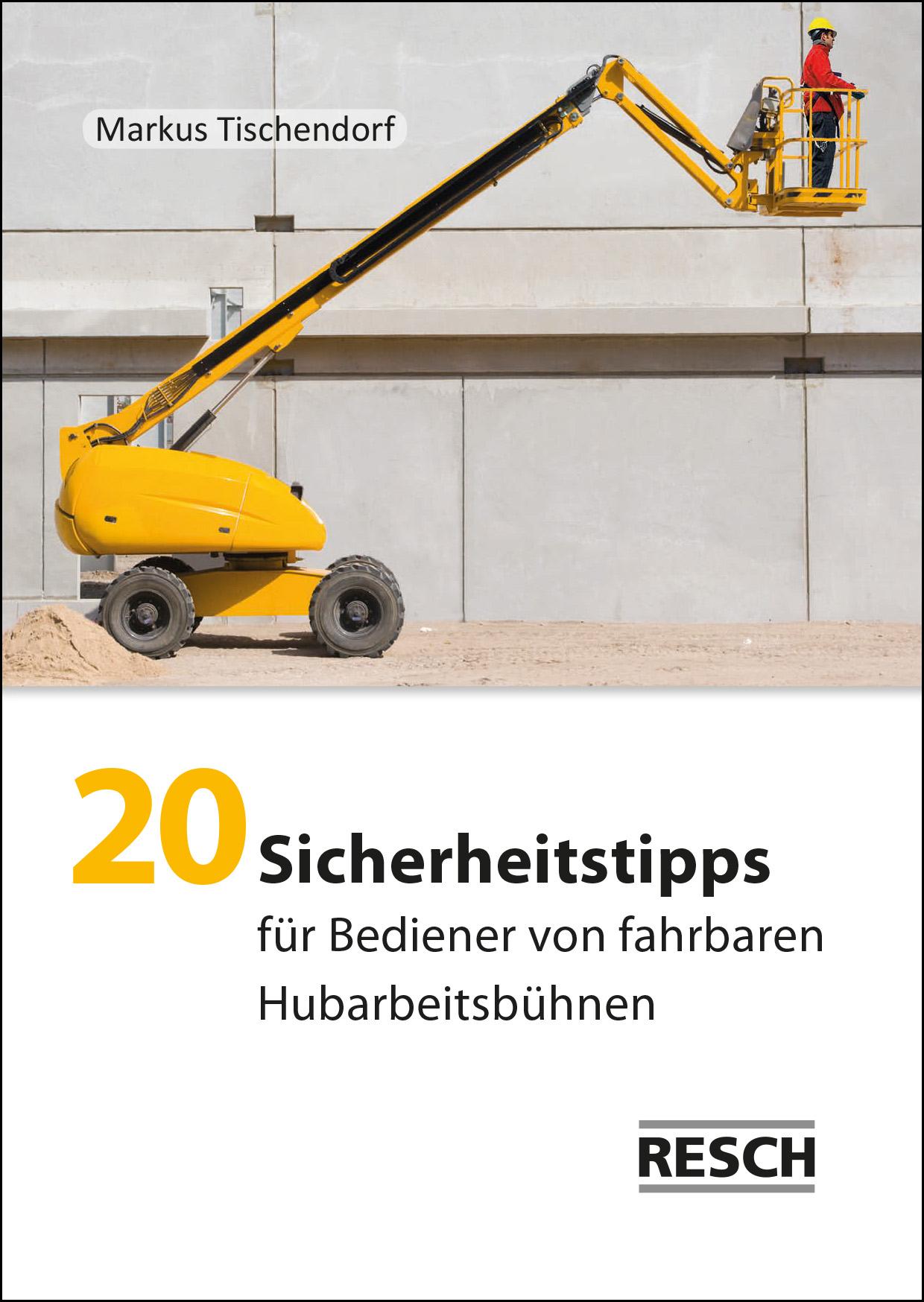 Vorderes Coverbild 20 Sicherheitstipps für Bediener von fahrbaren Hubarbeitsbühnen