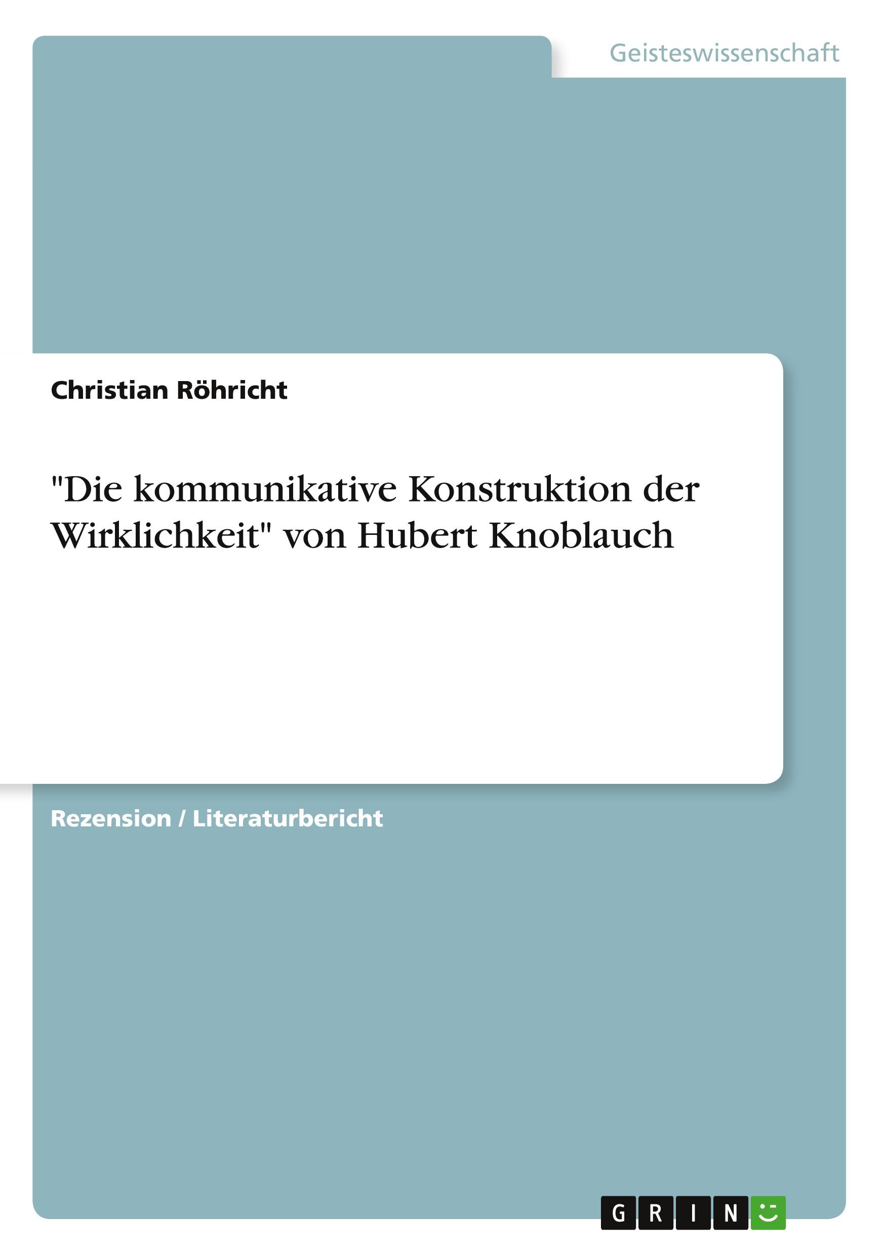 Vorderes Coverbild "Die kommunikative Konstruktion der Wirklichkeit" von Hubert Knoblauch