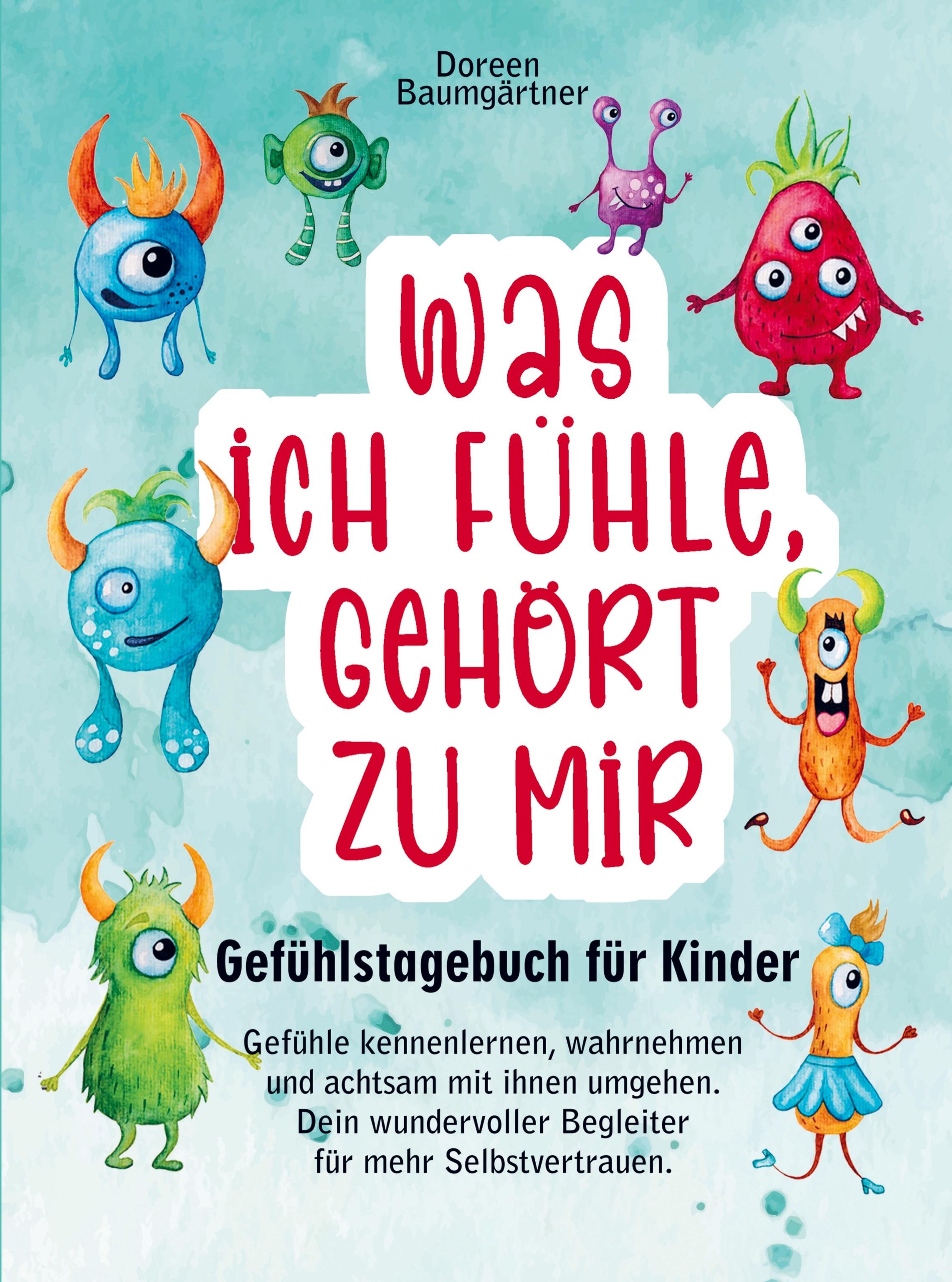 Vorderes Coverbild Gefühlstagebuch für Kinder "Was ich fühle, gehört zu mir"