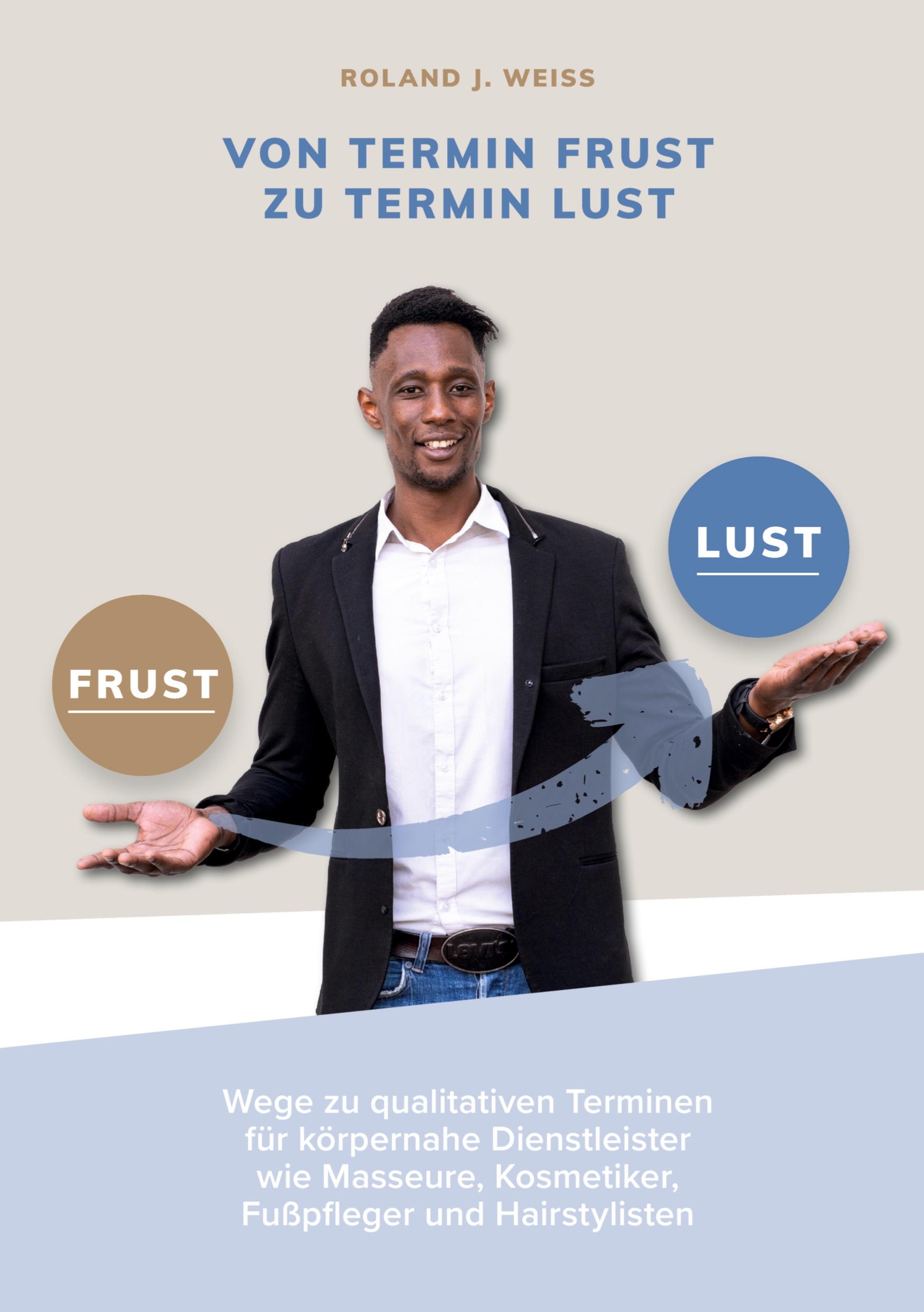 Vorderes Coverbild Von Termin Frust zu Termin Lust