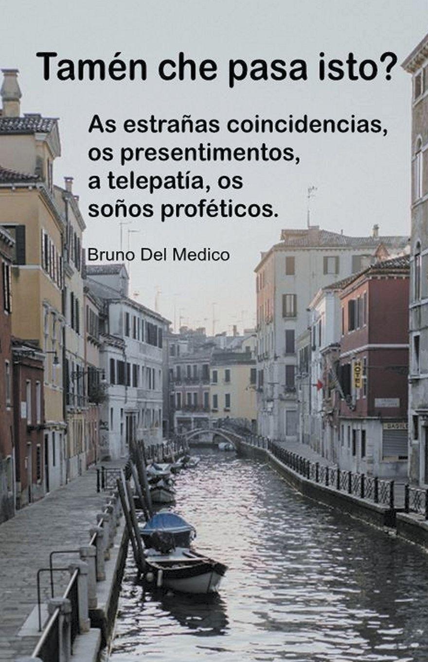 Vorderes Coverbild Tamén che pasa isto? As estrañas coincidencias, os presentimentos, a telepatía, os soños proféticos.