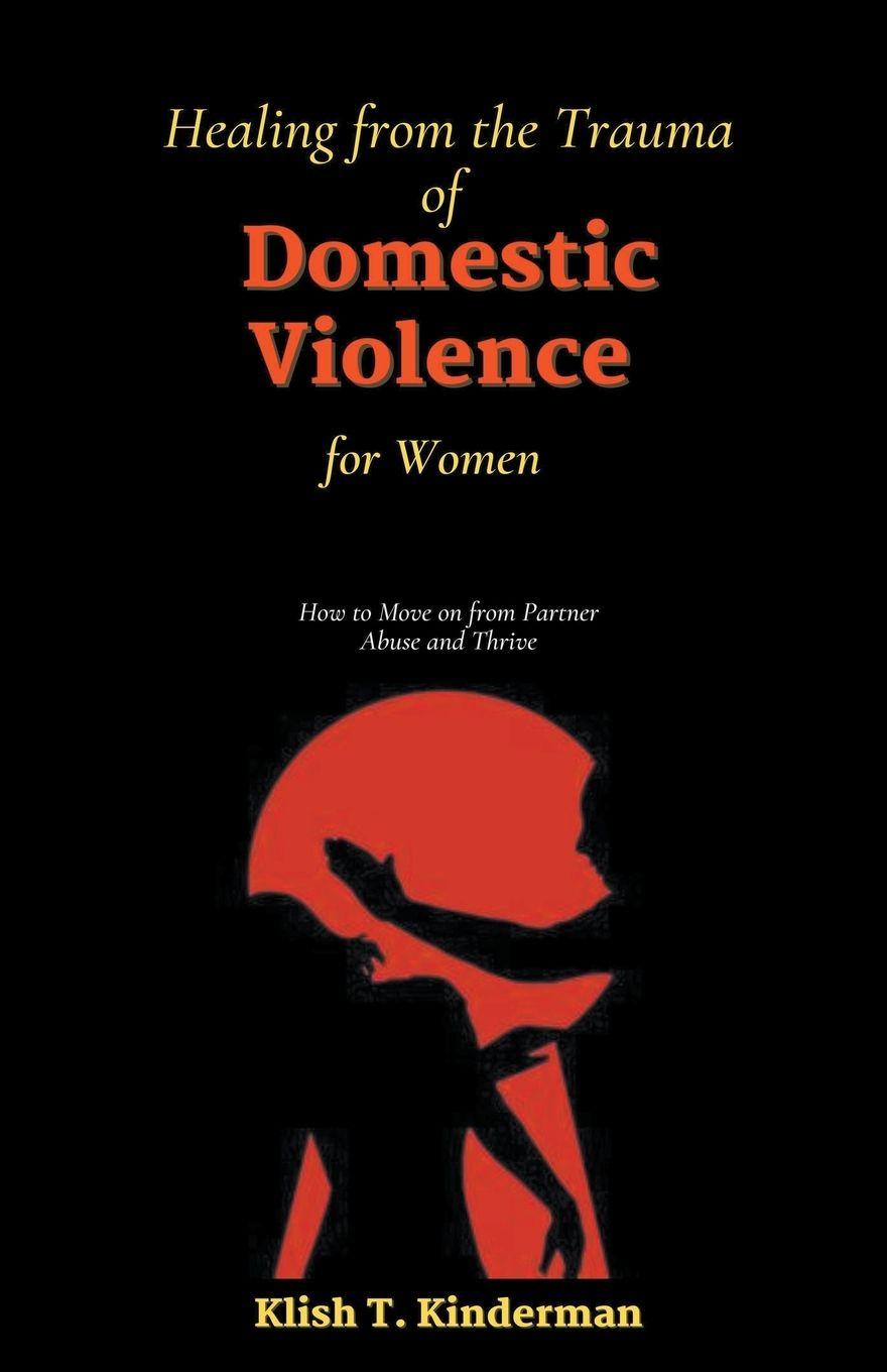 Vorderes Coverbild Healing from the Trauma of Domestic Violence for Women