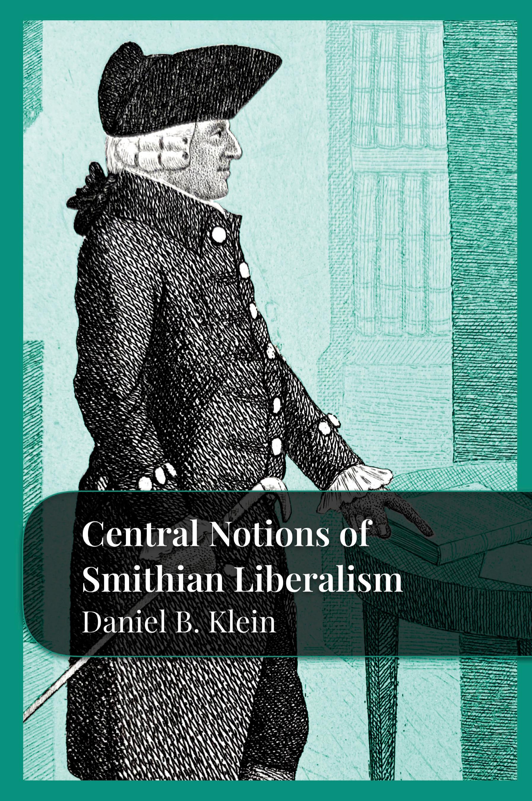 Vorderes Coverbild Central Notions of Smithian Liberalism