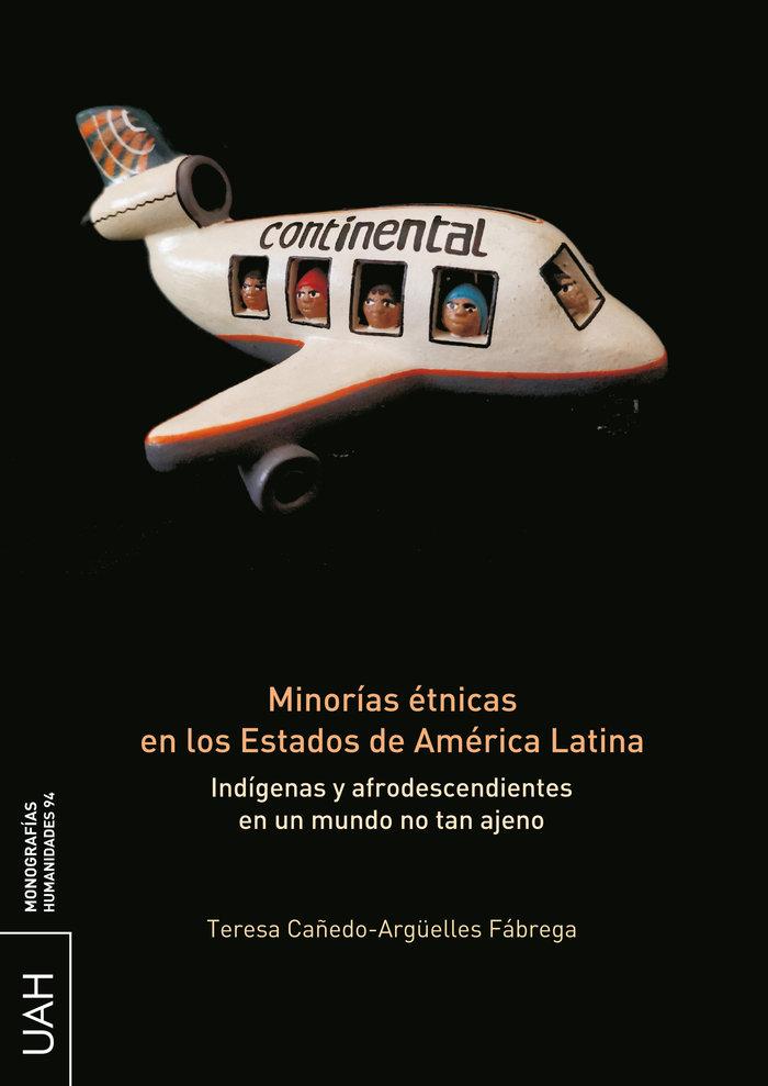 Vorderes Coverbild Minorías étnicas en los Estados de América Latina. Indígenas y afrodescendientes en un mundo no tan ajeno