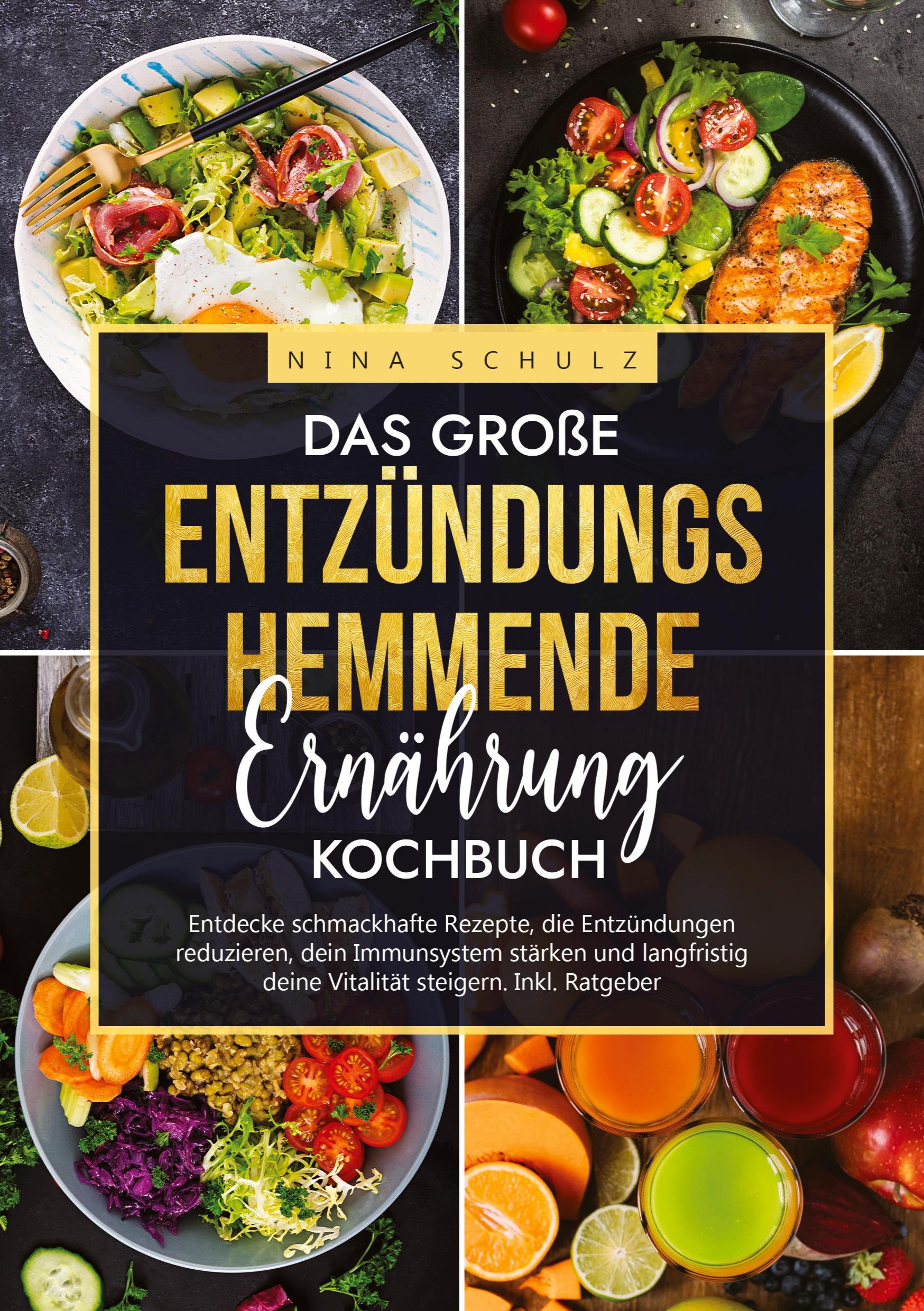 Vorderes Coverbild Das große Entzündungshemmende Ernährung Kochbuch