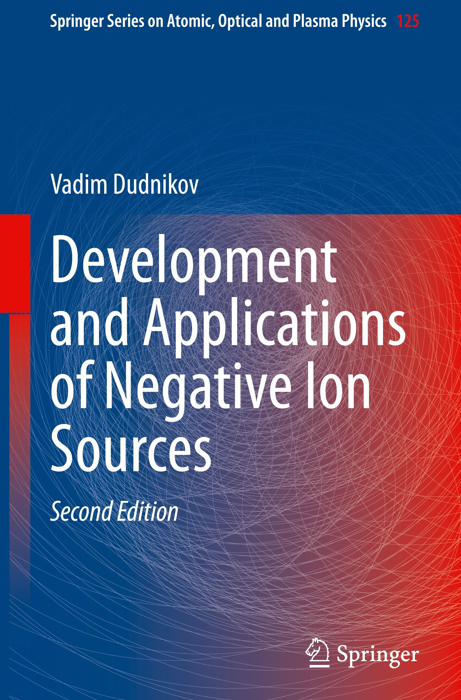 Vorderes Coverbild Development and Applications of Negative Ion Sources
