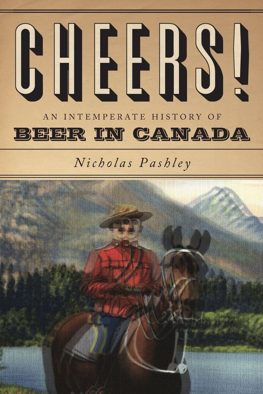 Vorderes Coverbild Cheers! A History Of Beer In Canada