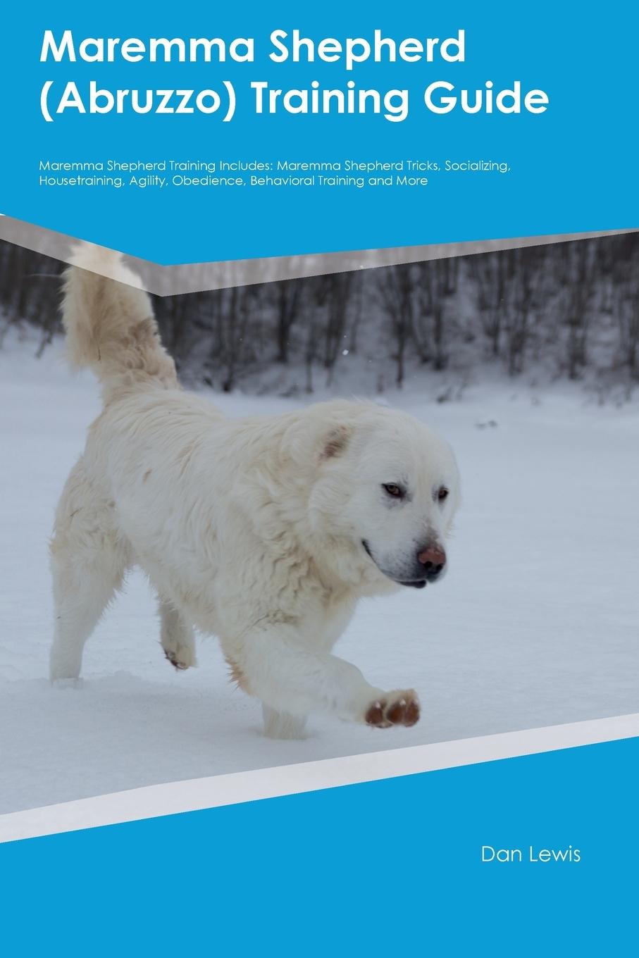 Vorderes Coverbild Maremma Shepherd (Abruzzo) Training  Guide  Maremma Shepherd Training Includes