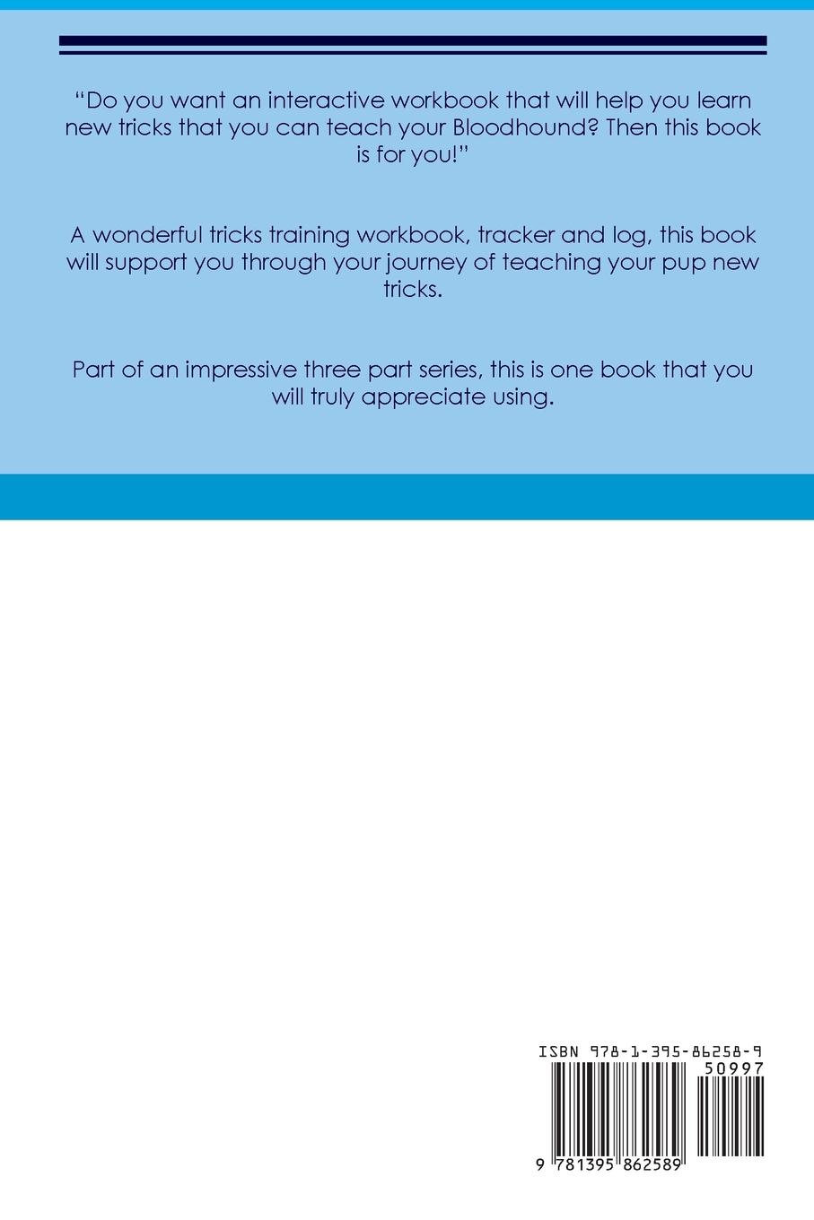 Rückseitencover Bloodhound Tricks Training Bloodhound Tricks & Games Training Tracker & Workbook. Includes