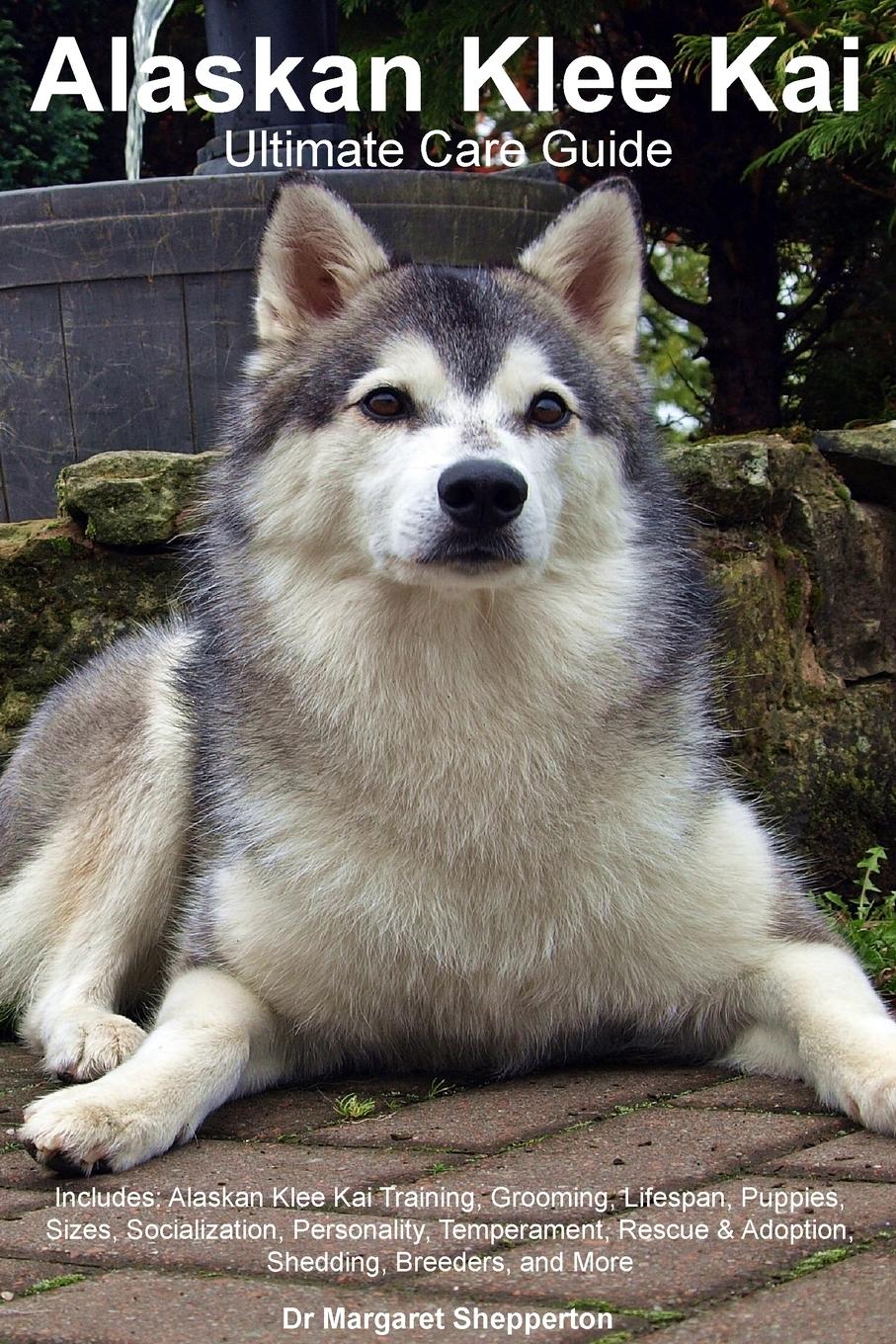 Vorderes Coverbild Alaskan Klee Kai Ultimate Care Guide  Includes