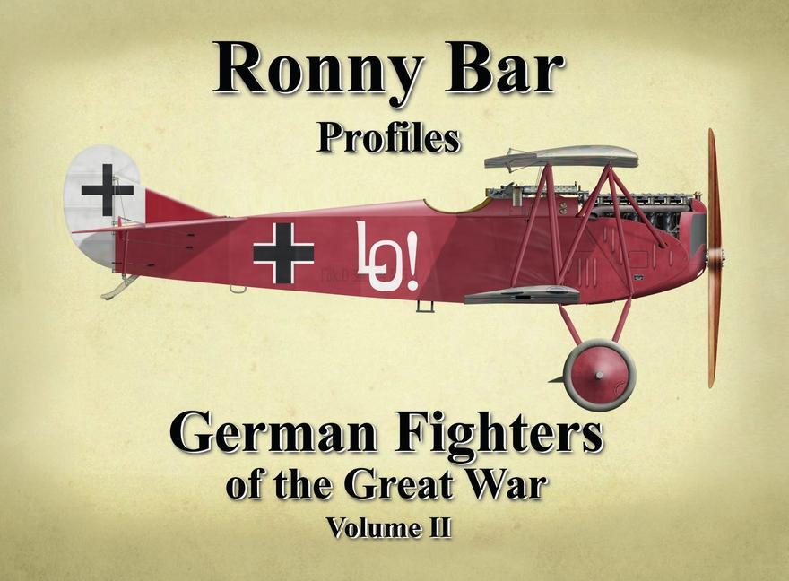 Vorderes Coverbild Ronny Bar Profiles - German Fighters of the Great War Vol 2