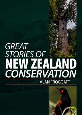 Vorderes Coverbild Great Stories of New Zealand Conservation