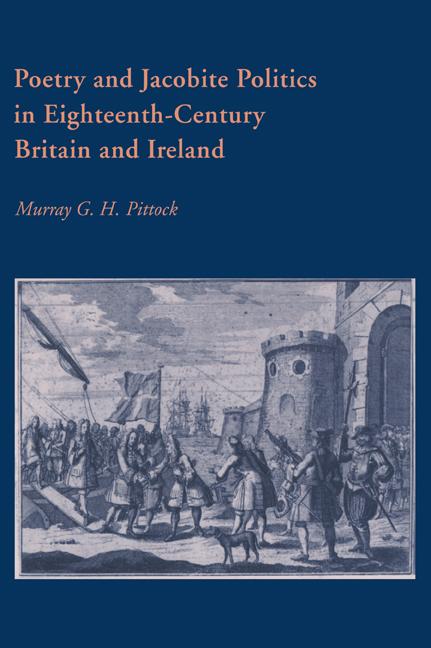 Vorderes Coverbild Poetry and Jacobite Politics in Eighteenth-Century Britain and Ireland