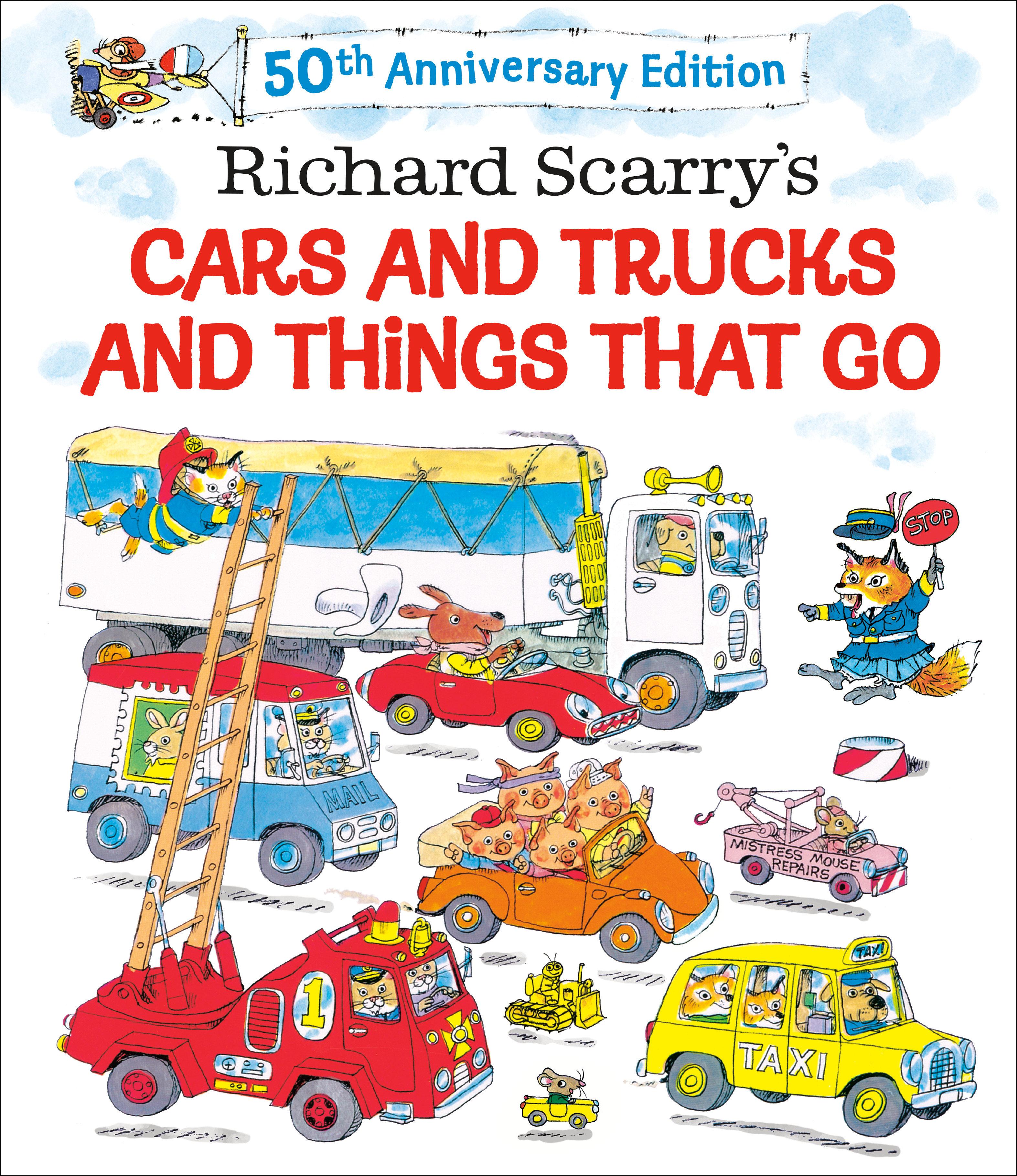 Vorderes Coverbild Richard Scarry's Cars and Trucks and Things That Go. 50th Anniversary Edition