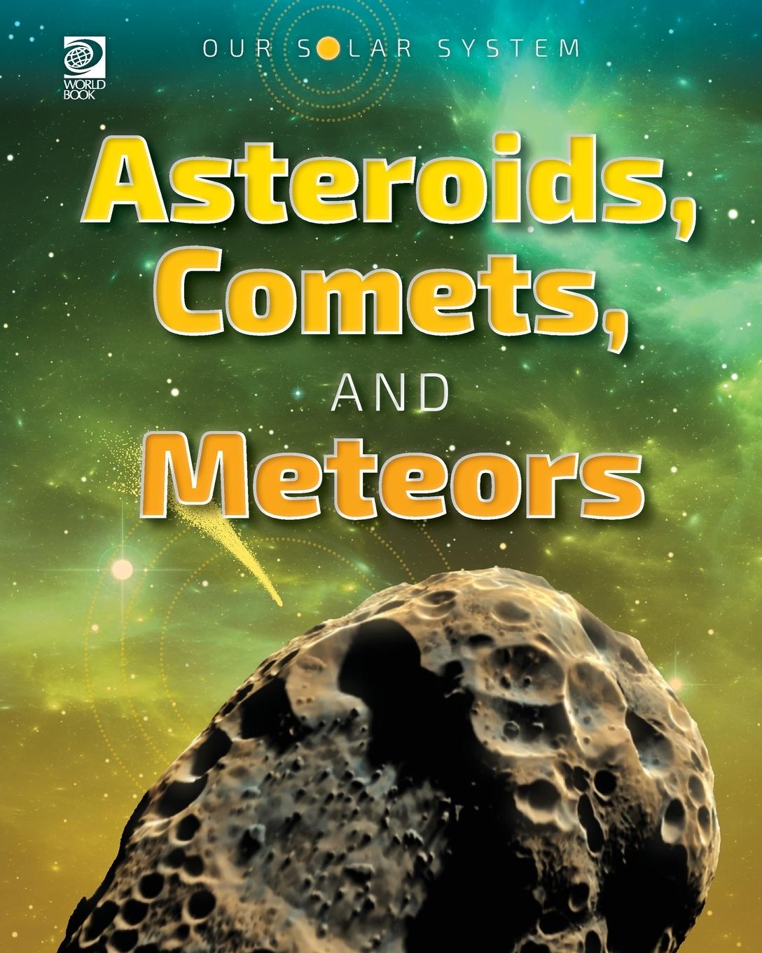 Vorderes Coverbild Our Solar System: Asteroids, Comets, and Meteors