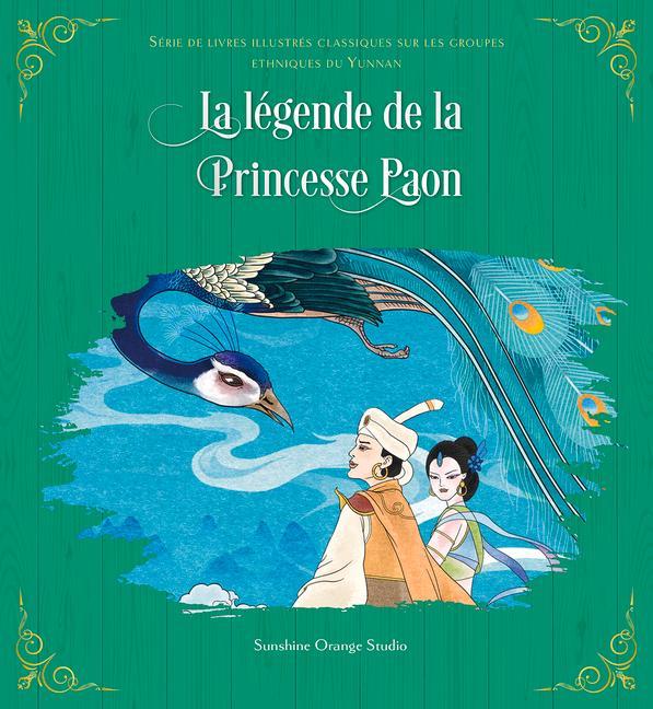 Vorderes Coverbild La Légende de la Princesse Paon