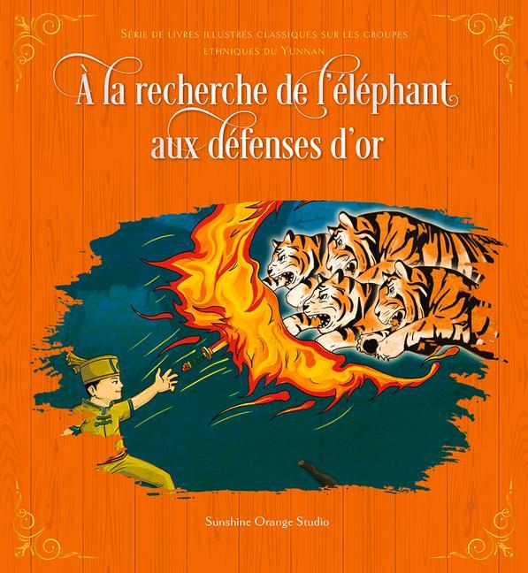 Vorderes Coverbild À La Recherche de l'Éléphant Aux Défenses d'Or
