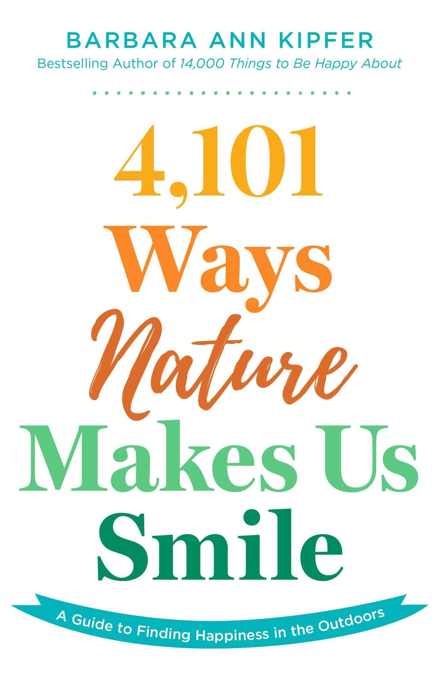 Vorderes Coverbild 4,101 Ways Nature Makes Us Smile