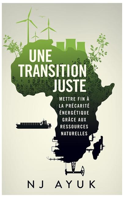 Vorderes Coverbild Une Transtion Juste: Abolir La Précarité Énergétique Avec Un Mix Énergétique