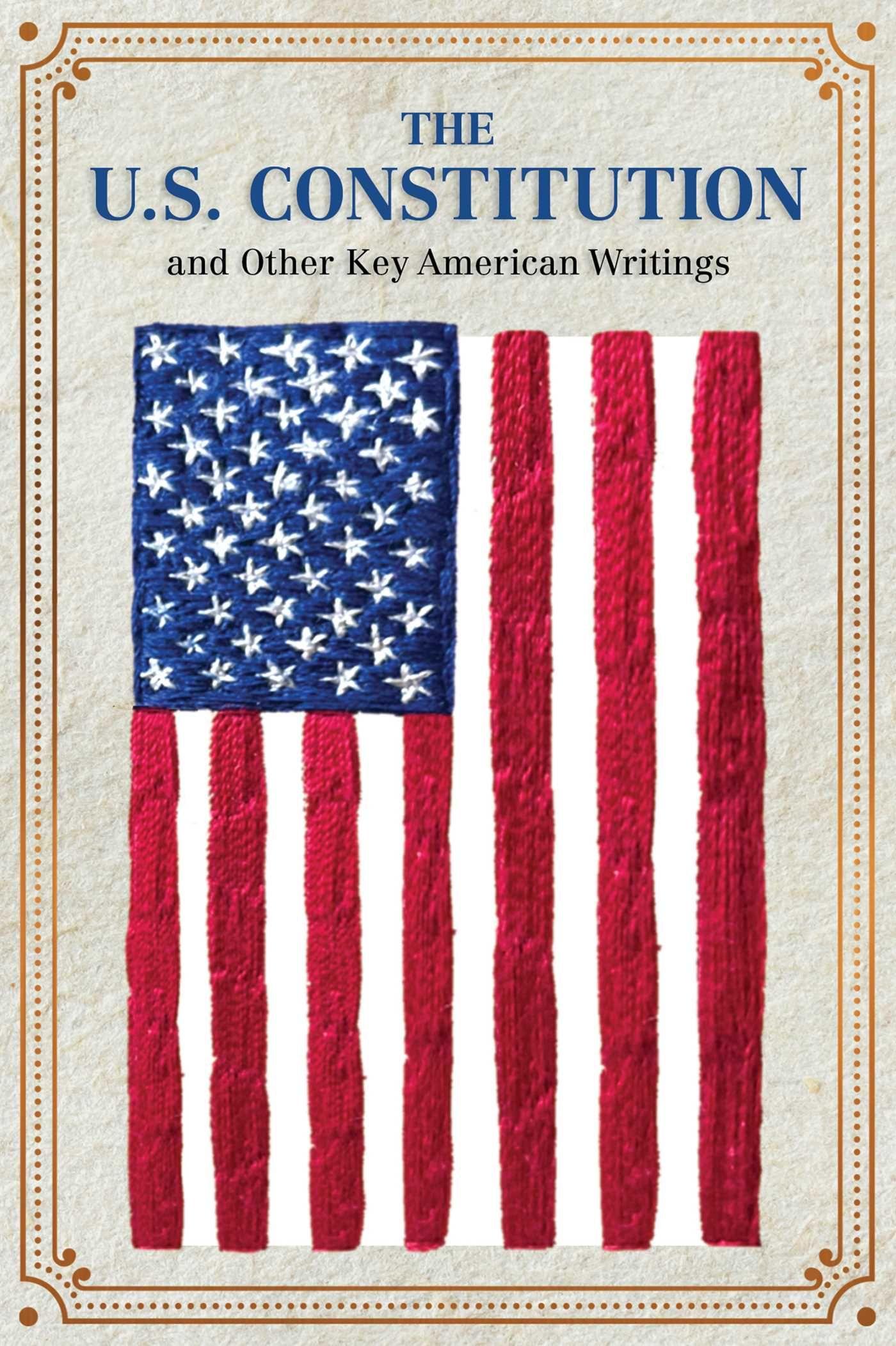Vorderes Coverbild The U.S. Constitution and Other Key American Writings (Keepsake Edition)