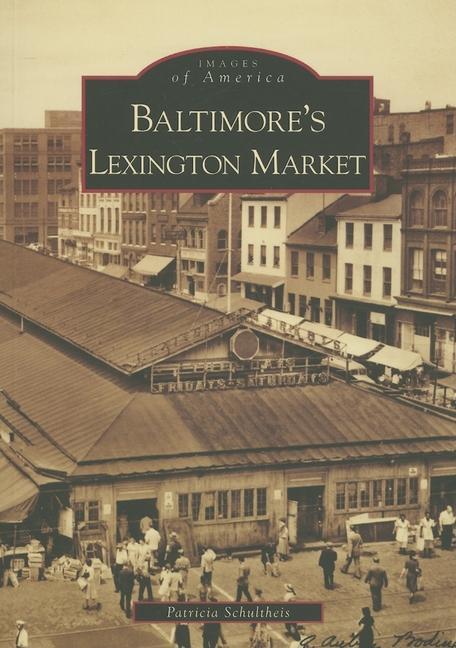 Vorderes Coverbild Baltimore's Lexington Market