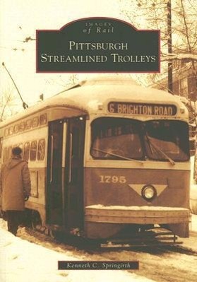 Vorderes Coverbild Pittsburgh Streamlined Trolleys