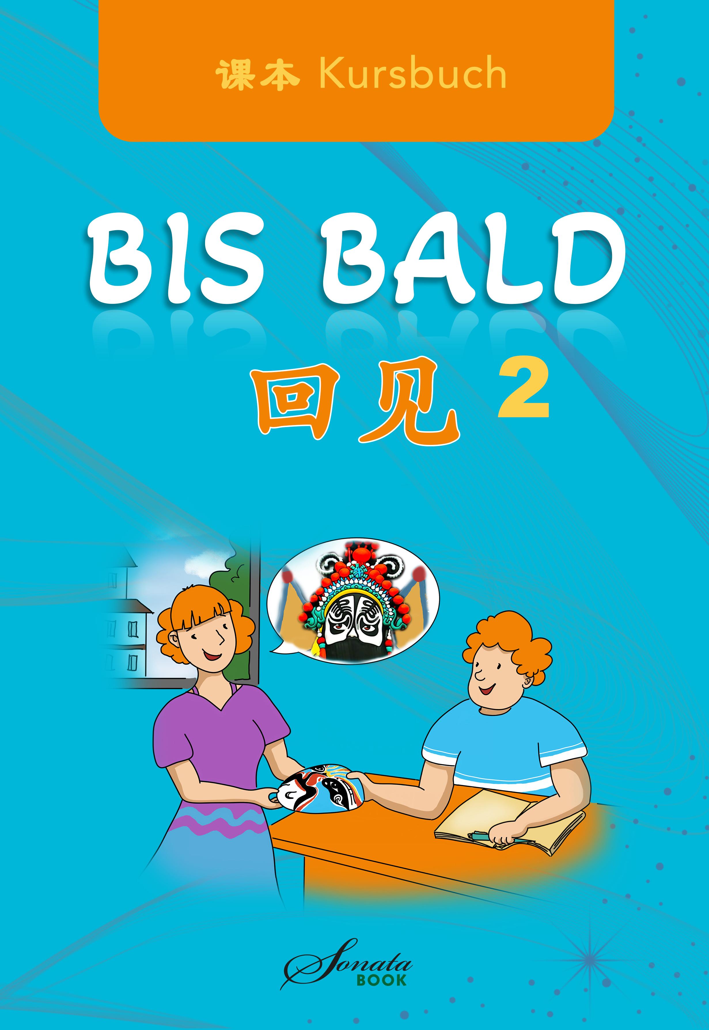 Vorderes Coverbild Chinesisch für Anfänger "Bis Bald" Kursbuch 2