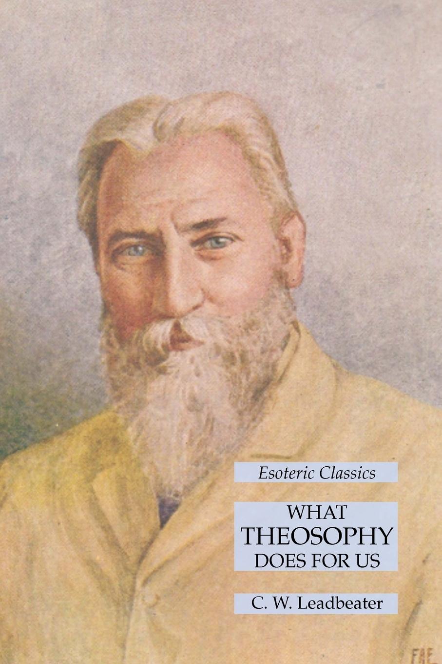 Vorderes Coverbild What Theosophy Does for Us