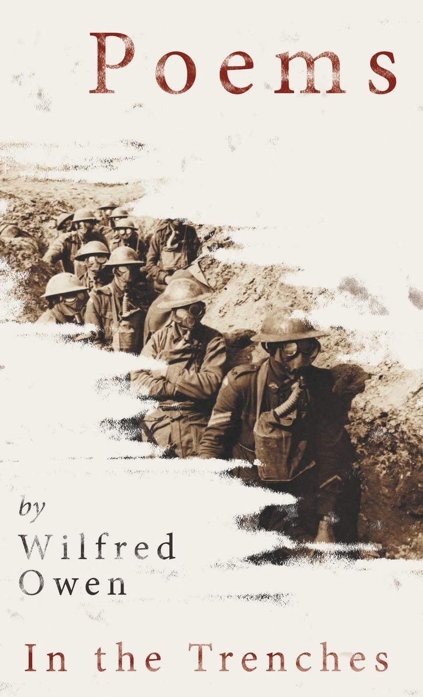 Vorderes Coverbild Poems by Wilfred Owen - In the Trenches
