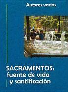 Vorderes Coverbild Sacramentos (Sacraments): Fuente de Vida y Santificacin (Source of Sanctifying Life)
