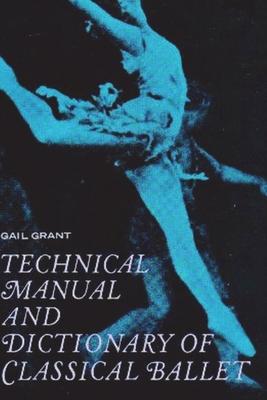 Vorderes Coverbild Technical Manual and Dictionary of Classical Ballet