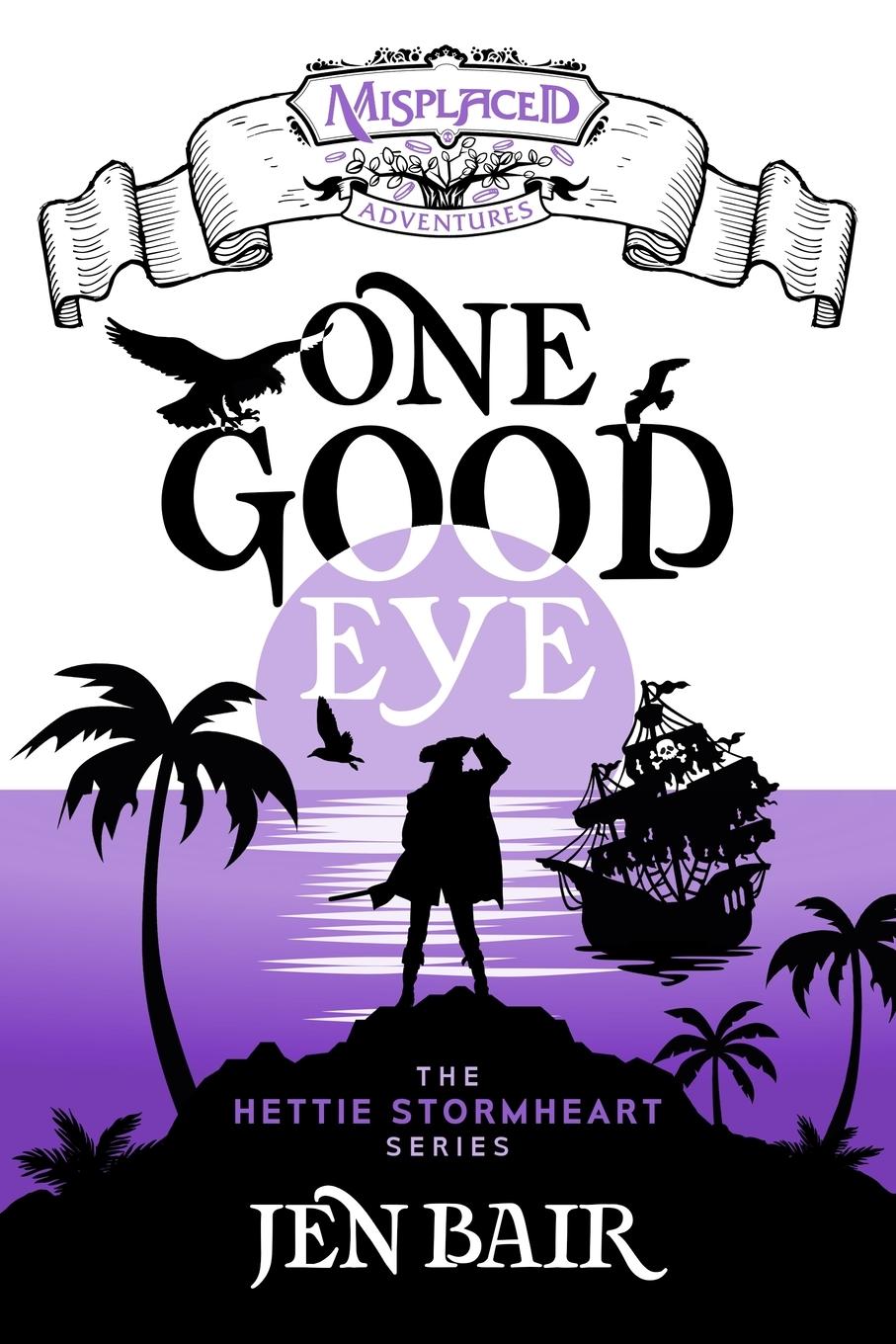 Vorderes Coverbild One Good Eye - A Misplaced Adventures Novel