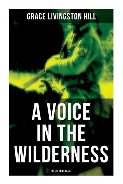 Vorderes Coverbild A Voice in the Wilderness (Western Classic)