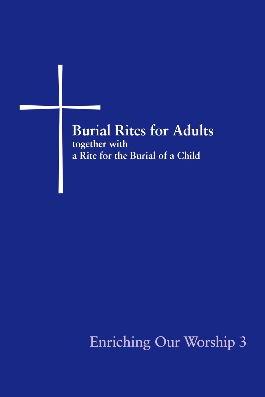 Vorderes Coverbild Burial Rites for Adults Together with a Rite for the Burial of a Child