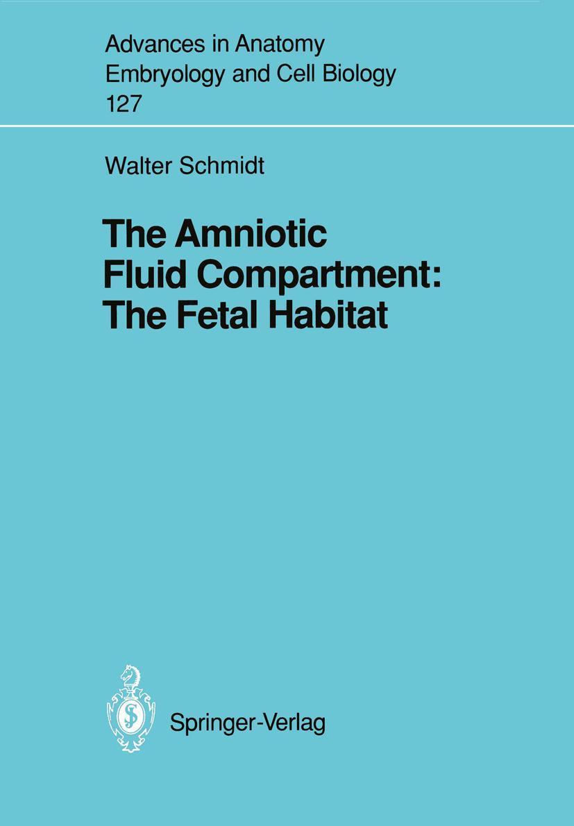 Vorderes Coverbild The Amniotic Fluid Compartment: The Fetal Habitat