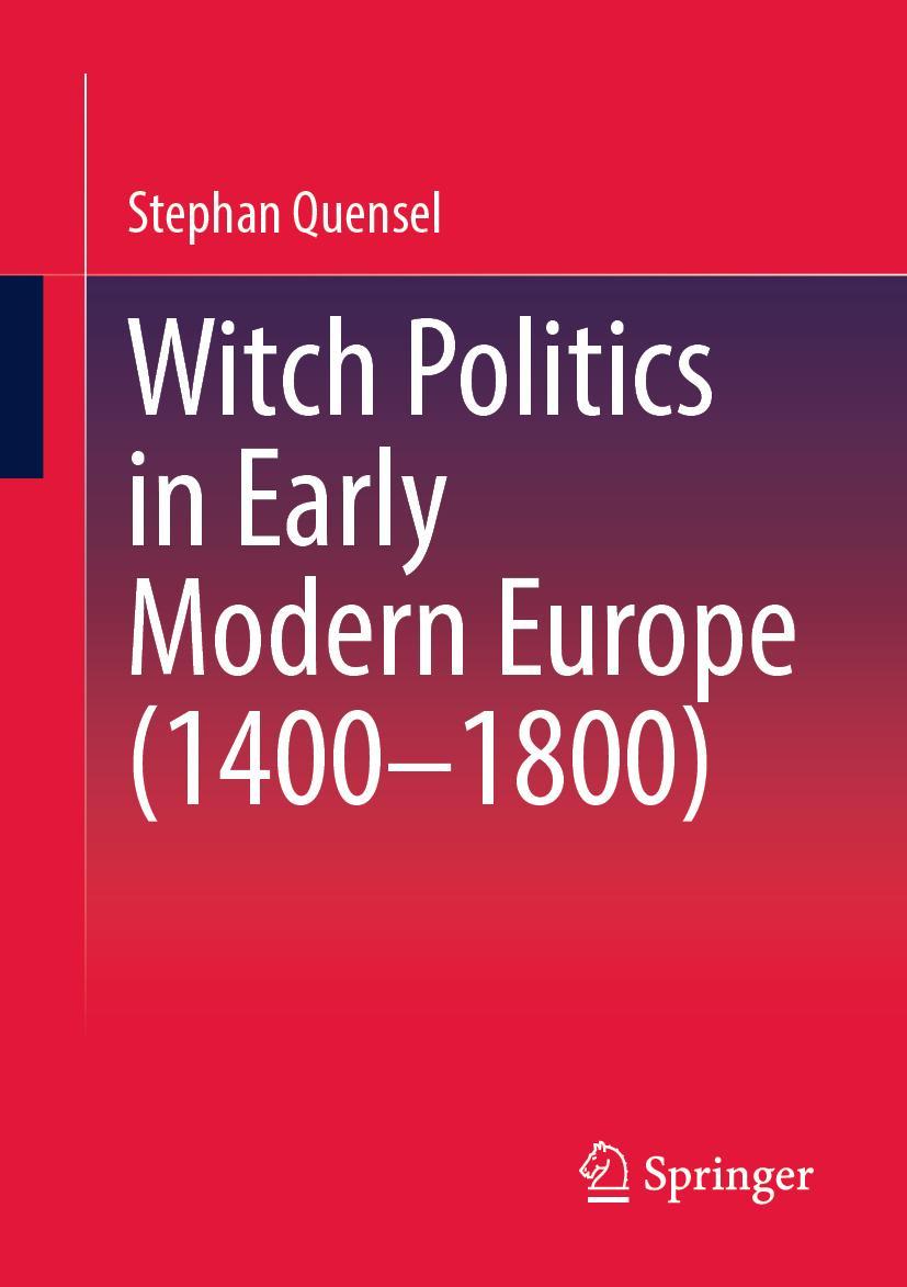 Vorderes Coverbild Witch Politics in Early Modern Europe (1400-1800)