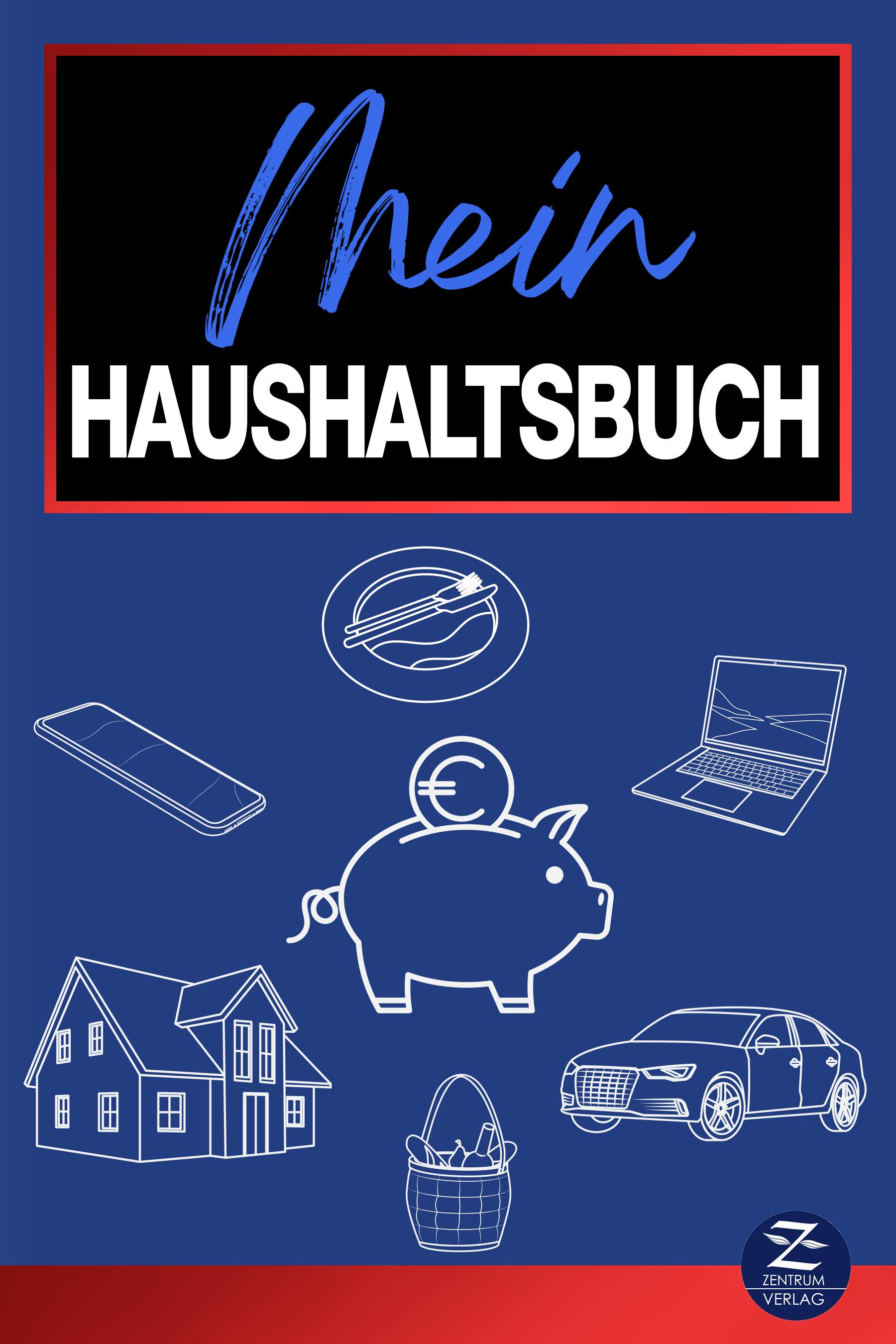 Vorderes Coverbild Haushaltsplaner: Das einzige 2-in-1-Haushaltsbuch | Einnahmen und Ausgaben kontrollieren und mit 150 Tipps sparen