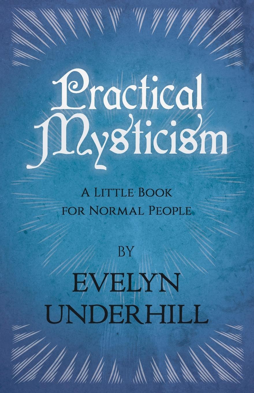 Vorderes Coverbild Practical Mysticism - A Little Book for Normal People
