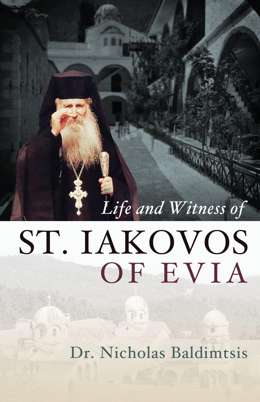 Vorderes Coverbild Life and Witness of St. Iakovos of Evia