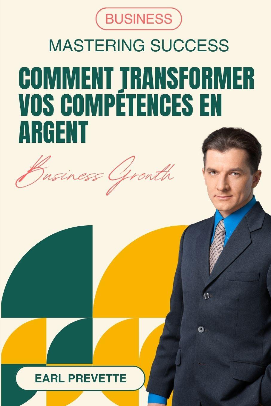 Vorderes Coverbild Comment Transformer Vos Compétences en Argent (Traduit)