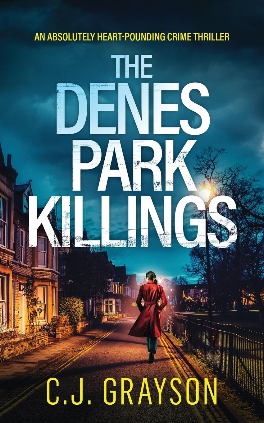 Vorderes Coverbild THE DENES PARK KILLINGS an absolutely heart-pounding crime thriller