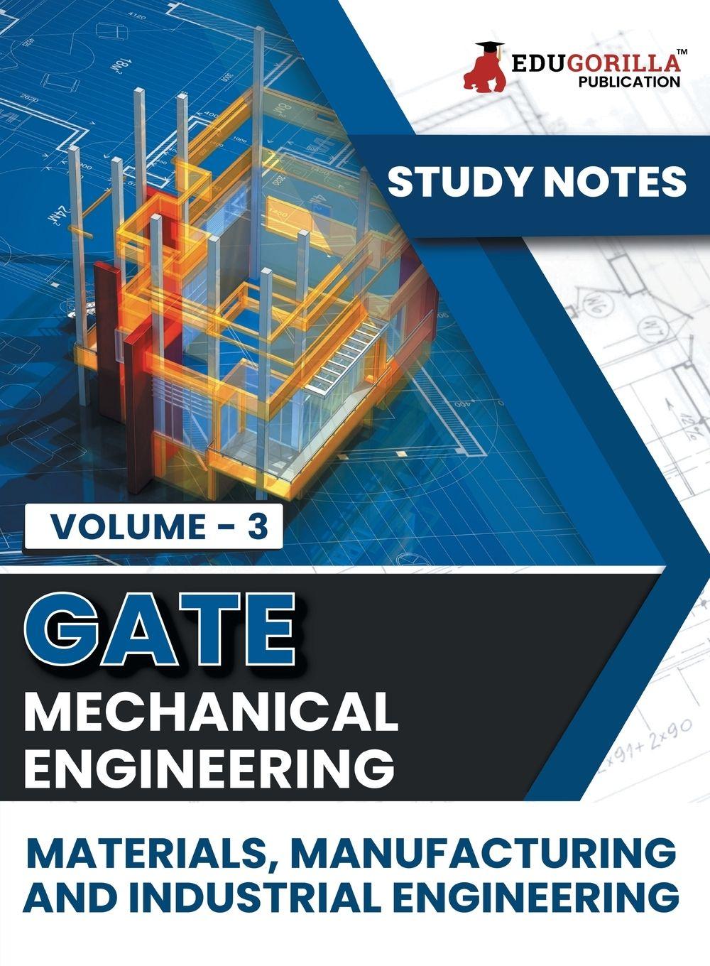 Vorderes Coverbild GATE Mechanical Engineering Materials, Manufacturing and Industrial Engineering (Vol 3) Topic-wise Notes | A Complete Preparation Study Notes with Solved MCQs