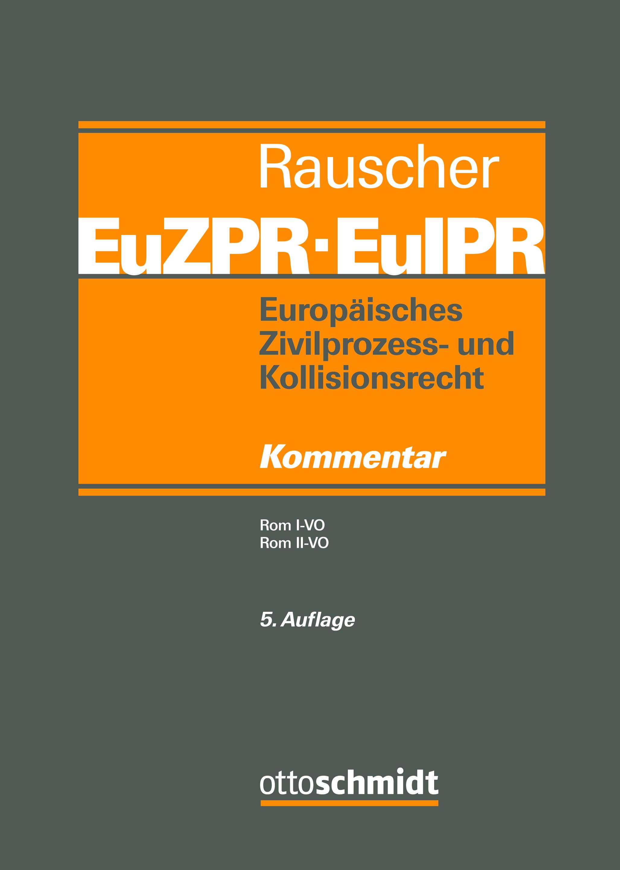 Vorderes Coverbild Europäisches Zivilprozess- und Kollisionsrecht EuZPR/EuIPR, Band II-II