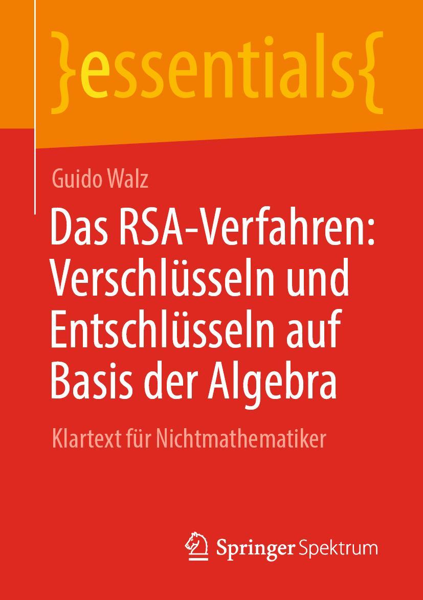 Vorderes Coverbild Das RSA-Verfahren: Verschlüsseln und Entschlüsseln auf Basis der Algebra