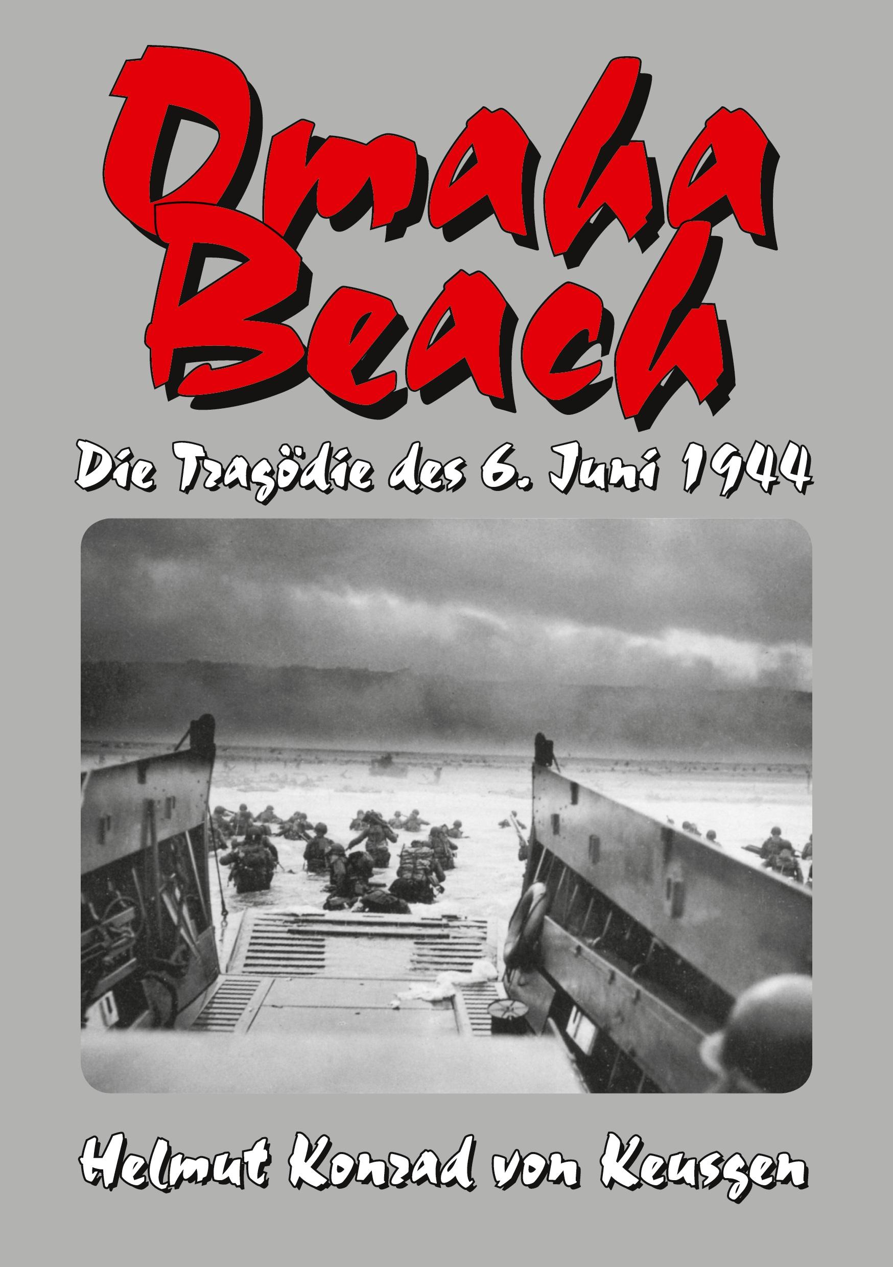 Vorderes Coverbild Omaha Beach - Die Tragödie des 6. Juni 1944