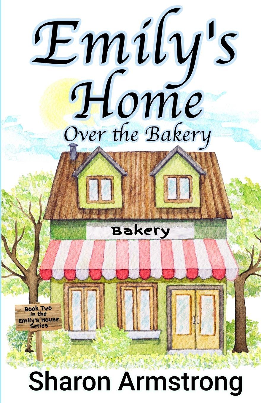 Vorderes Coverbild Emily's Home Over the Bakery