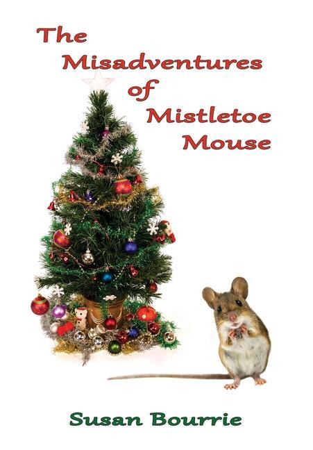 Vorderes Coverbild The Misadventures of Mistletoe Mouse