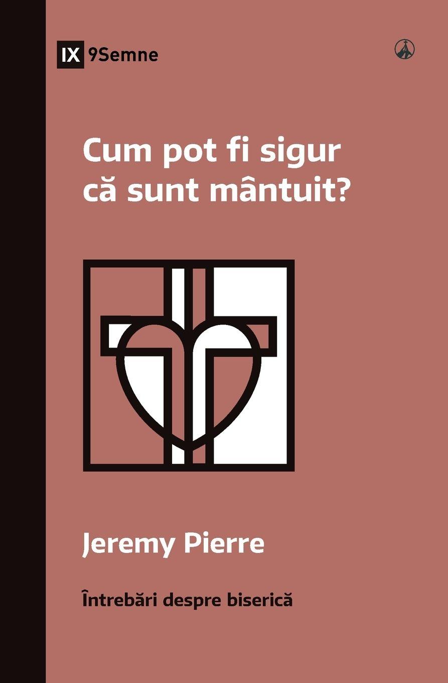 Vorderes Coverbild How Can I Be Sure I'm Saved? / Cum pot fi sigur c¿ sunt mântuit?