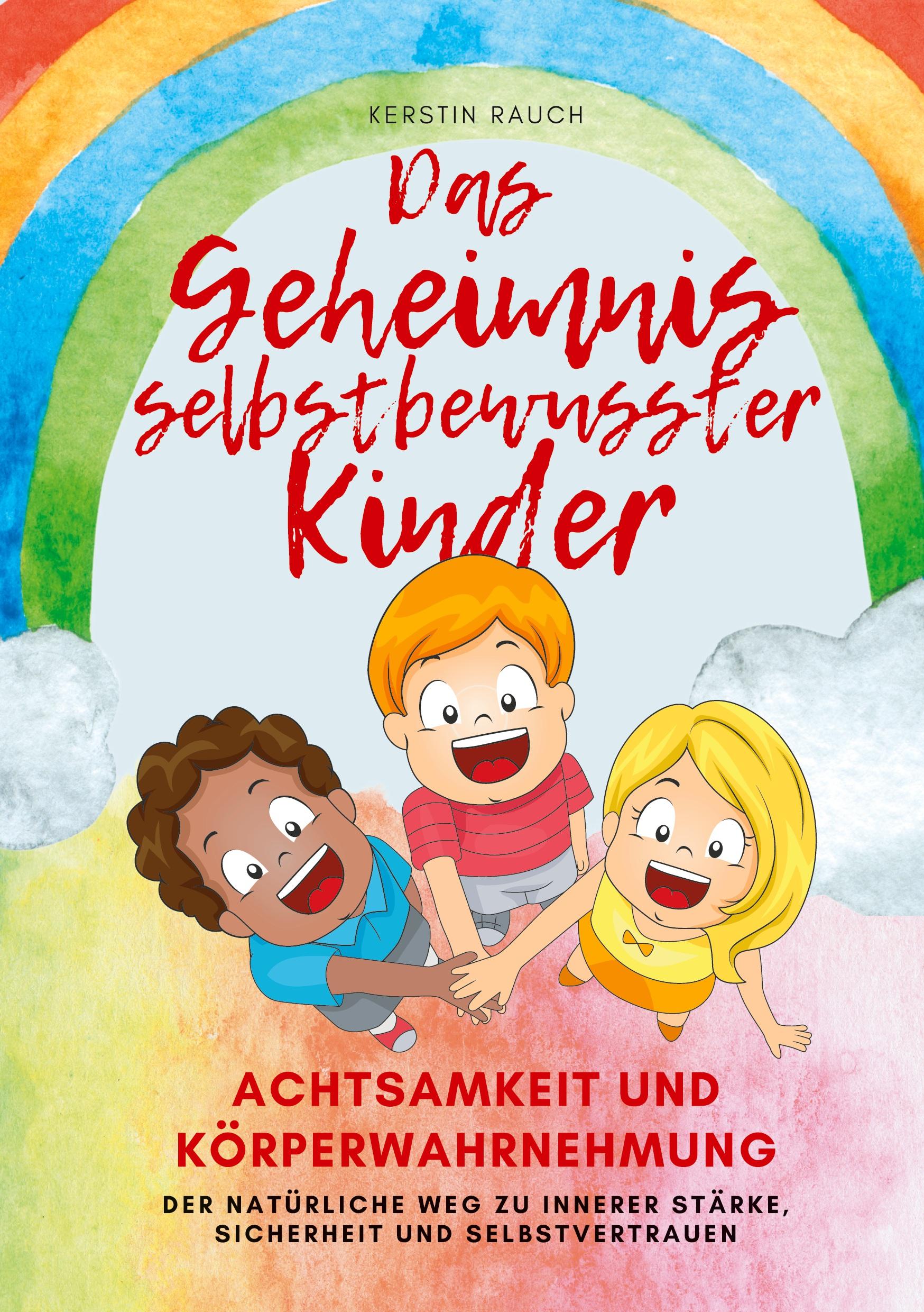 Vorderes Coverbild Das Geheimnis selbstbewusster Kinder