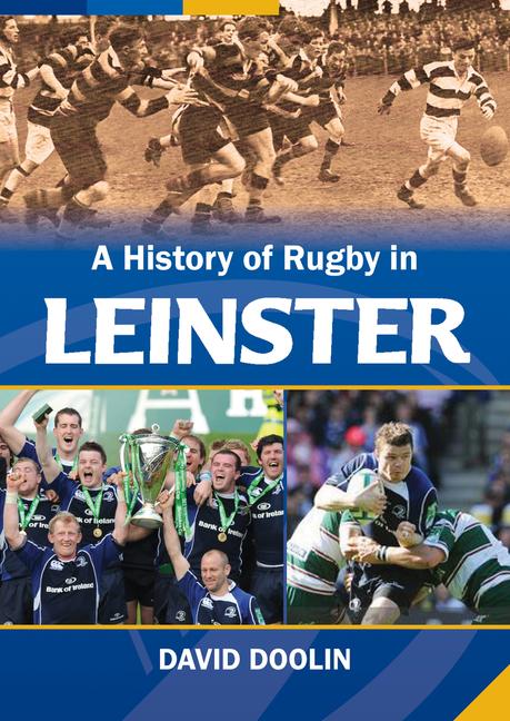 Vorderes Coverbild A History of Rugby in Leinster
